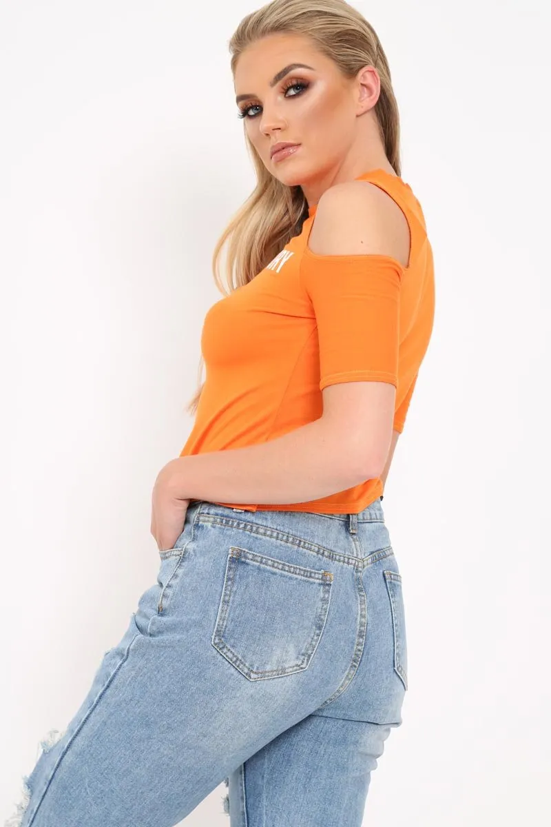 Orange Slogan Cold Shoulder Cropped T Shirt - Darlin